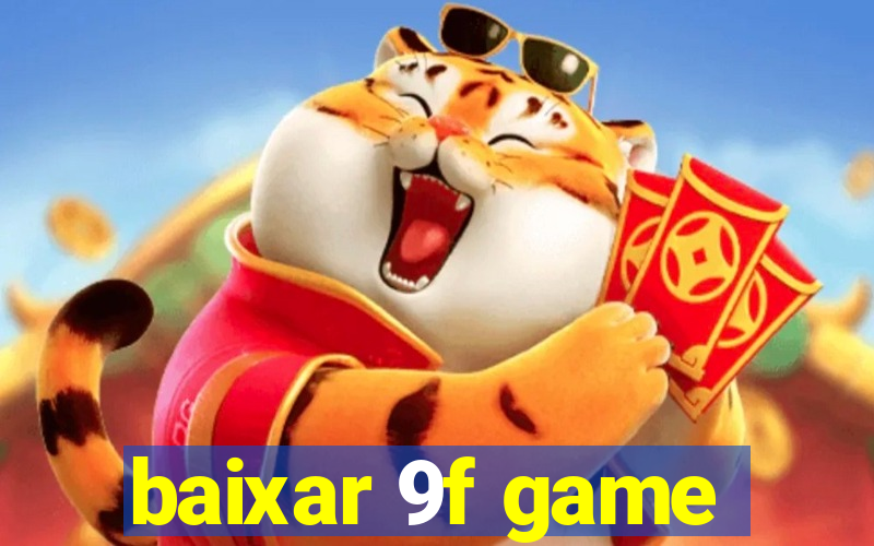 baixar 9f game